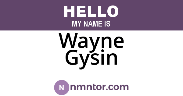 Wayne Gysin