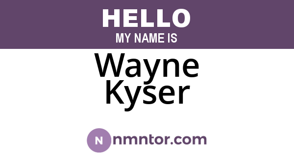 Wayne Kyser
