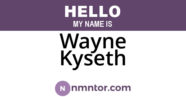 Wayne Kyseth