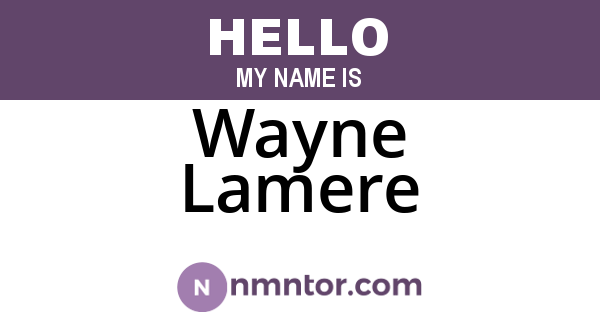 Wayne Lamere