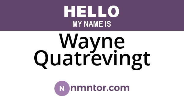 Wayne Quatrevingt