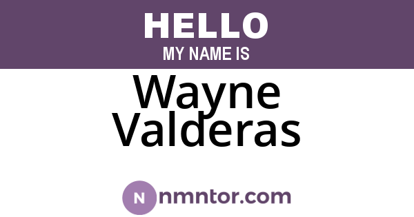 Wayne Valderas