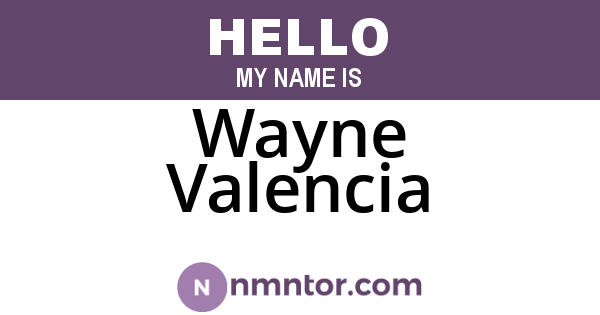 Wayne Valencia