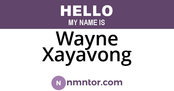 Wayne Xayavong
