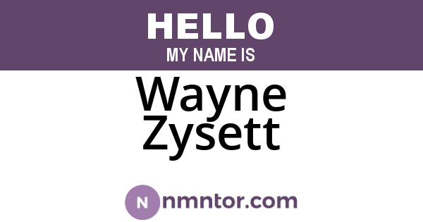 Wayne Zysett