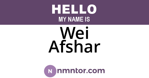 Wei Afshar