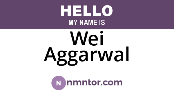 Wei Aggarwal