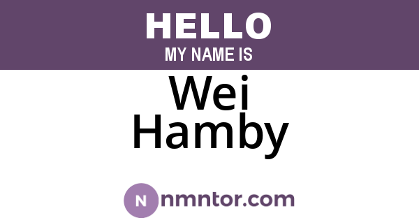 Wei Hamby