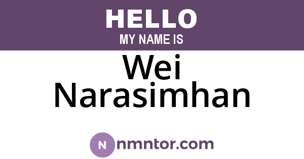 Wei Narasimhan