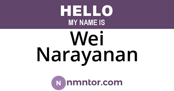 Wei Narayanan