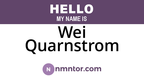Wei Quarnstrom
