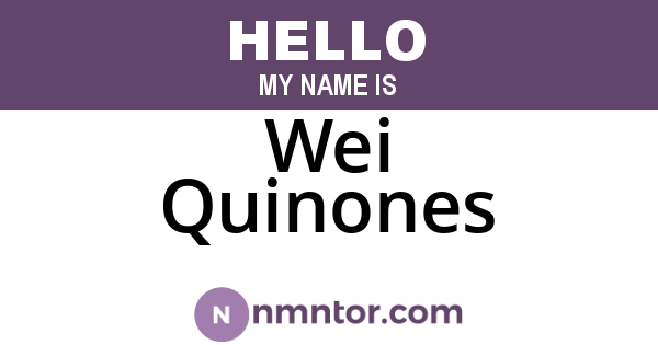 Wei Quinones