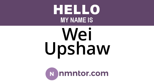 Wei Upshaw