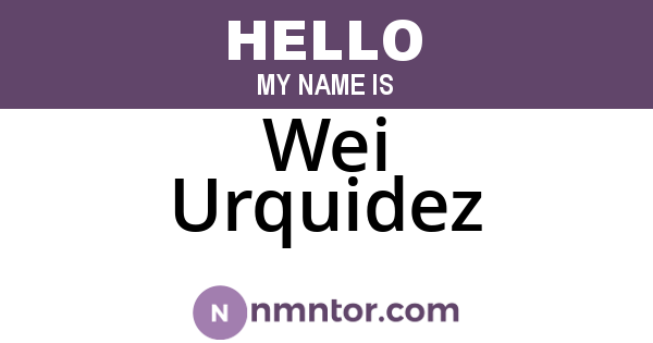 Wei Urquidez
