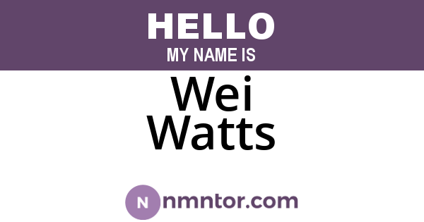 Wei Watts