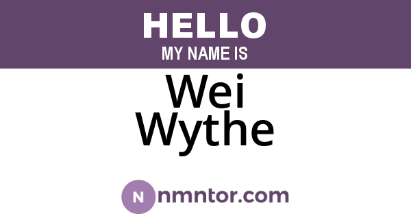 Wei Wythe