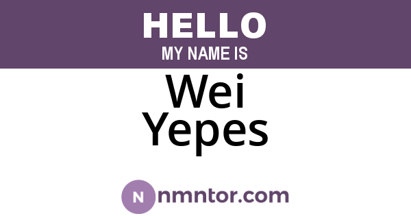 Wei Yepes