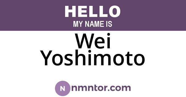 Wei Yoshimoto