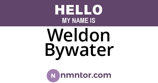 Weldon Bywater
