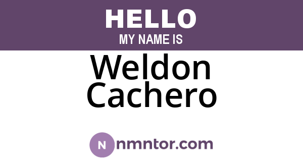 Weldon Cachero