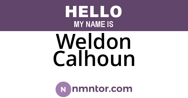 Weldon Calhoun