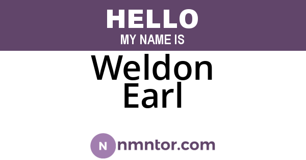 Weldon Earl