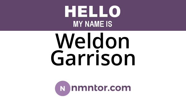 Weldon Garrison