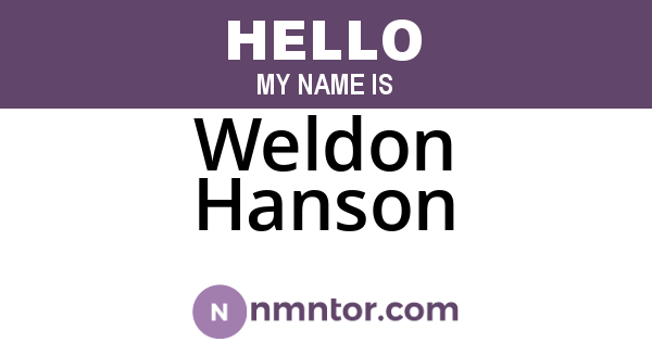Weldon Hanson