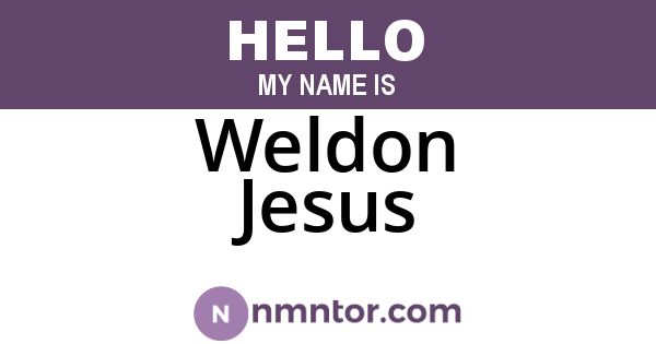 Weldon Jesus