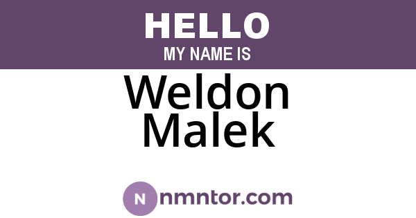 Weldon Malek