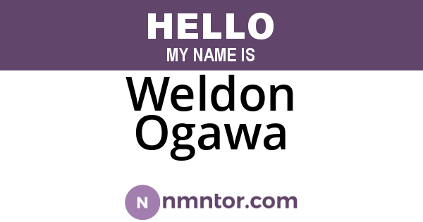 Weldon Ogawa