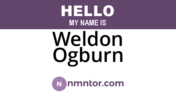 Weldon Ogburn