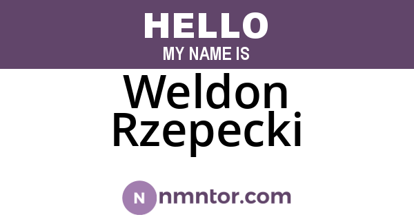 Weldon Rzepecki
