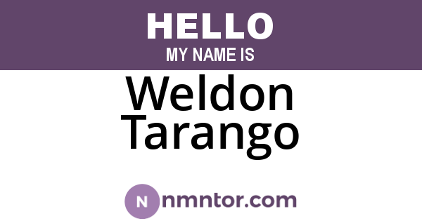 Weldon Tarango