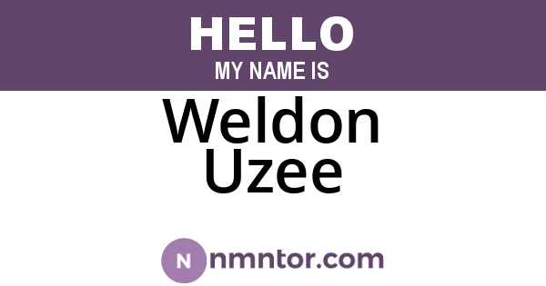 Weldon Uzee