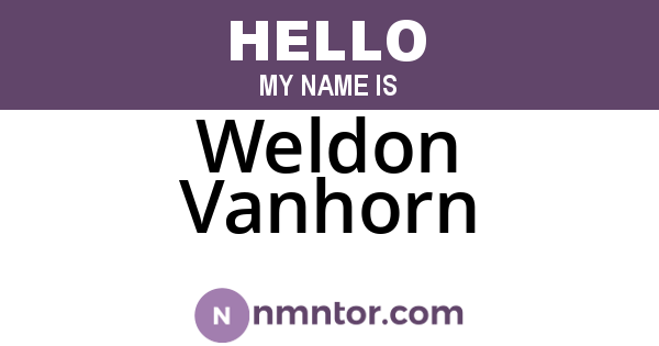 Weldon Vanhorn