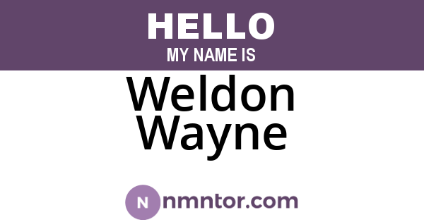 Weldon Wayne