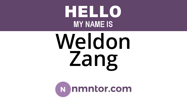 Weldon Zang