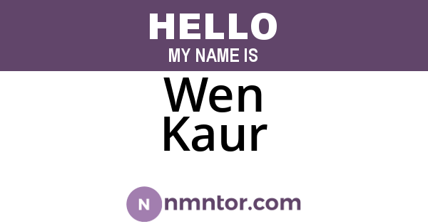 Wen Kaur