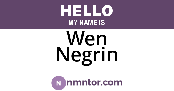 Wen Negrin