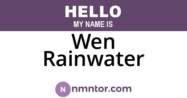 Wen Rainwater
