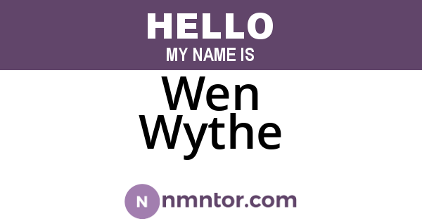 Wen Wythe