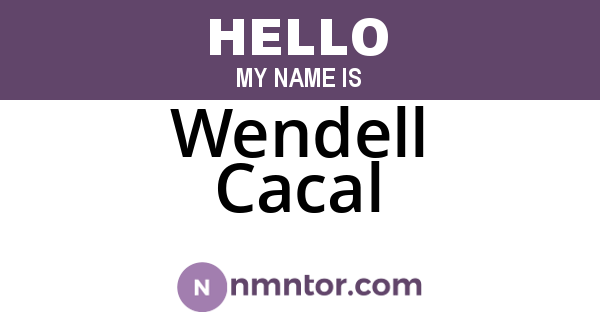 Wendell Cacal