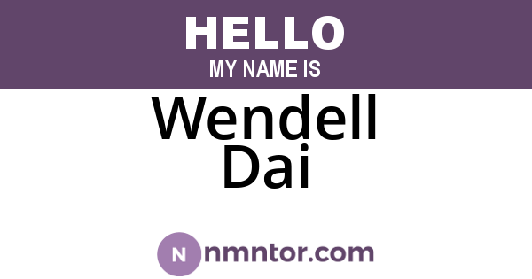 Wendell Dai