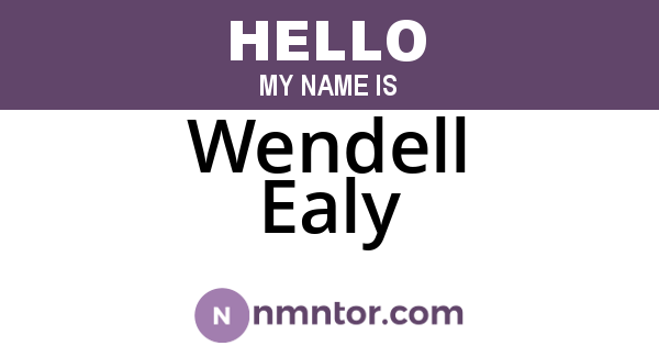 Wendell Ealy