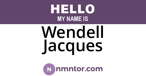 Wendell Jacques