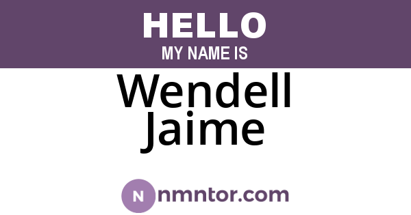 Wendell Jaime