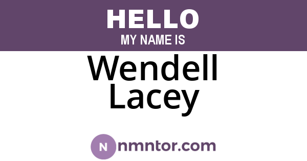 Wendell Lacey
