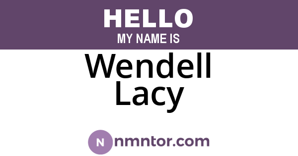 Wendell Lacy