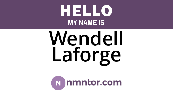Wendell Laforge